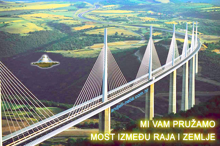 MI VAM PRUAMO MOST IZMEU RAJA I ZEMLJE